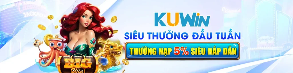 Thưởng nạp đầu tại Kuwin43